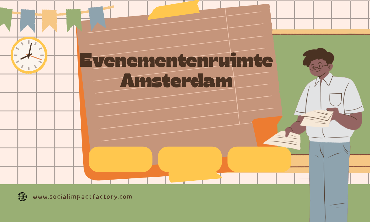 De Ultieme Gids voor het Huren van een Evenementenruimte in Amsterdam