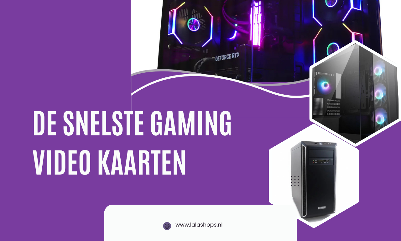 De snelste gaming videokaarten: Kies de perfecte GPU voor maximale prestaties