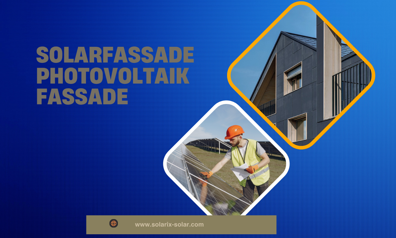 Solarfassade Photovoltaik Fassade: Nachhaltige Energie trifft modernes Fassadendesign