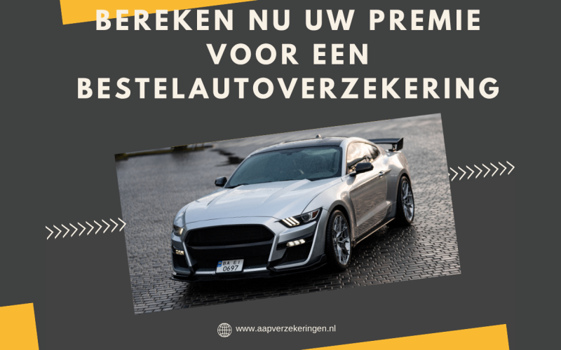 Bereken nu uw premie voor een bestelautoverzekering en optimaliseer uw zakelijke mobiliteit