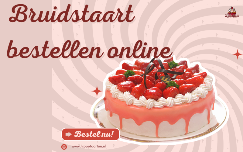 Bruidstaart Bestellen Online: Creëer Een Taartmoment Dat Jullie Liefdesverhaal Vertelt