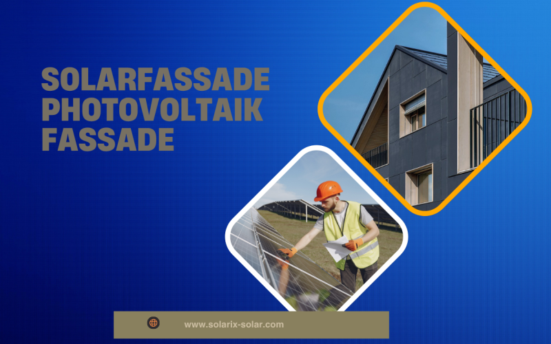 Solarfassade Photovoltaik Fassade: Nachhaltige Energie trifft modernes Fassadendesign
